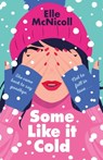 Mcnicoll, E: Some Like It Cold - Elle Mcnicoll - 9781250335517