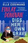 Finlay Donovan Digs Her Own Grave - Elle Cosimano - 9781250337344