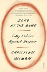 Zero at the Bone - Christian Wiman - 9781250338419