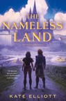 The Nameless Land - Kate Elliott - 9781250338662