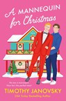 A Mannequin for Christmas - Timothy Janovsky - 9781250338952
