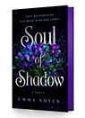 Soul of Shadow - Emma Noyes - 9781250342966