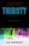 Thirsty: A Novel - Jas Hammonds - 9781250343437