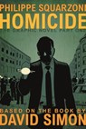 Homicide: The Graphic Novel, Part One - David Simon - 9781250343918