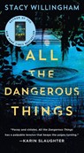 All the Dangerous Things - Stacy Willingham - 9781250344090