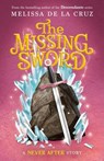 Never After: The Missing Sword - Melissa de la Cruz - 9781250346605