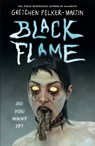 Black Flame - Gretchen Felker-Martin - 9781250348012