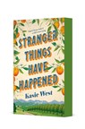 Stranger Things Have Happened - Kasie West - 9781250349163