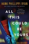 All This Could Be Yours - Hank Phillippi Ryan - 9781250350008