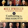 Confronting the Presidents: No Spin Assessments from Washington to Biden -  - 9781250350640