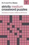 New York Times Games Strictly Medium Crossword Puzzles Volume 3: 200 Medium Puzzles - New York Times - 9781250352118