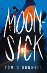 Moonsick - Tom O'Donnell - 9781250353092