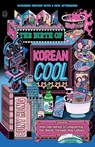 The Birth of Korean Cool - Euny Hong - 9781250353276