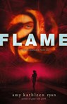 Flame - Amy Kathleen Ryan - 9781250353863