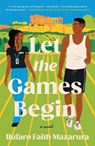 Let the Games Begin - Rufaro Faith Mazarura - 9781250354532