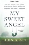 My Sweet Angel - John Glatt - 9781250357434