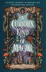 A Curious Kind of Magic - Mara Rutherford - 9781250359889