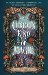 A Curious Kind of Magic - Mara Rutherford - 9781250359889