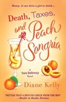 Death, Taxes, and Peach Sangria - Diane Kelly - 9781250360250
