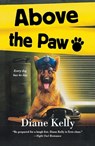 Above the Paw - Diane Kelly - 9781250360298