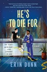 He's to Die For - Erin Dunn - 9781250360625