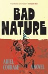 Bad Nature - Ariel Courage - 9781250360861