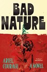 Bad Nature - Ariel Courage - 9781250360885