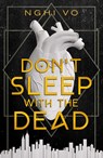 Don't Sleep with the Dead - Nghi Vo - 9781250362612