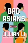 Bad Asians - Lillian Li - 9781250363626