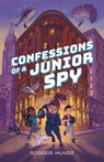 Confessions of a Junior Spy - Rosaria Munda - 9781250363794