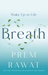 Breath - Prem Rawat - 9781250366757