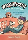 Wagnificent: A New Dog in the Den - Bethanie Murguia - 9781250367419