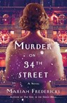 Murder on 34th Street - Mariah Fredericks - 9781250367549