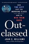Williams, J: Outclassed - Joan C. Williams - 9781250368966
