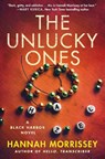 The Unlucky Ones - Hannah Morrissey - 9781250369741