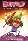 Eowulf: Of Monsters & Middle School - Mike Cavallaro - 9781250370297