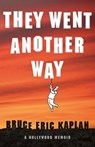 They Went Another Way - Bruce Eric Kaplan - 9781250370341