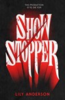 Showstopper - Lily Anderson - 9781250370396