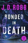 Robb, J: Bonded in Death - J D Robb - 9781250370792