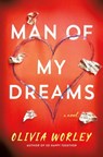 Man of My Dreams - Olivia Worley - 9781250372338