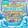 Manga Sparkle: Mermaid City - K. Camero - 9781250373014
