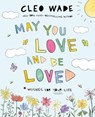 May You Love and Be Loved - Cleo Wade - 9781250373144