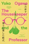 The Housekeeper and the Professor - Yoko Ogawa - 9781250375971