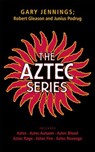 Aztec Series - Gary Jennings ; Robert Gleason ; Junius Podrug - 9781250377234