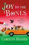A Joy to the Bones - Carolyn Haines - 9781250377692