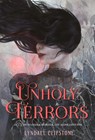 Unholy Terrors - Lyndall Clipstone - 9781250377975