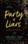 Party of Liars - Kelsey Cox - 9781250378835