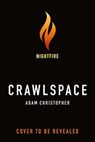 Crawlspace - Adam Christopher - 9781250381293