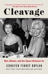 Cleavage: Men, Women, and the Space Between Us - Jennifer Finney Boylan - 9781250382481