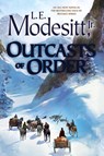 Outcasts of Order - L. E. Modesitt - 9781250385567
